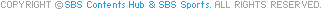 copyright sbs contents hub & SBS ESPN. all rights reserved